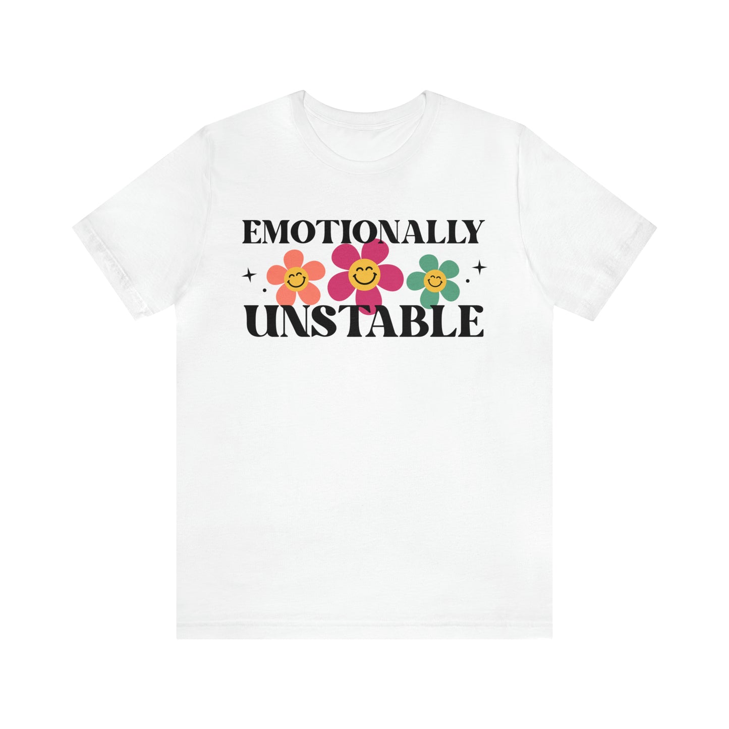 Emotionally Unstable Adult T-Shirt