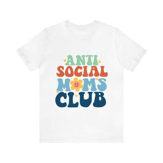 Anti Social Moms Club T-Shirt