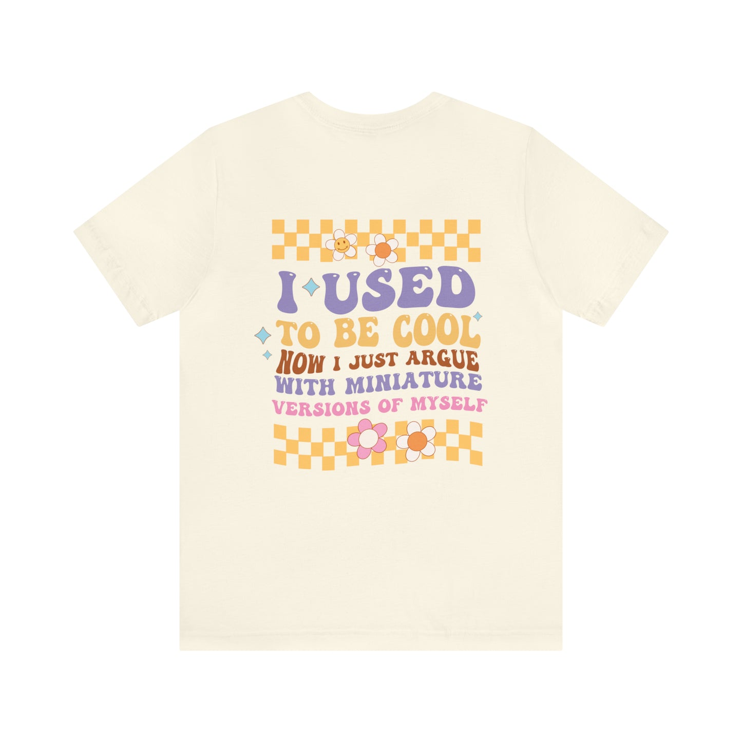 I Used To Be Cool Adult T-Shirt