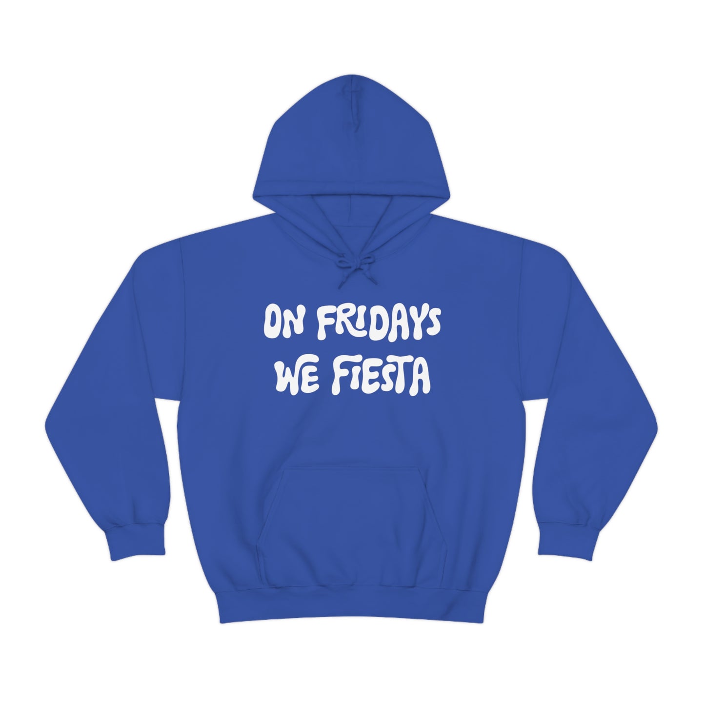 On Fridays We Fiesta - Hooded Sweatshirt - Krista Horton Inspired