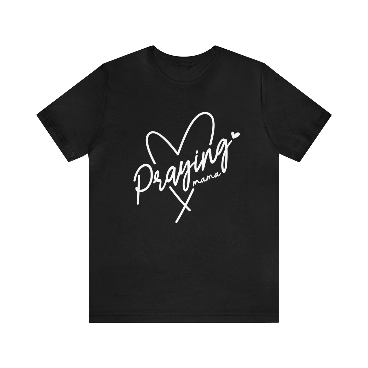 Praying Mama T-Shirt