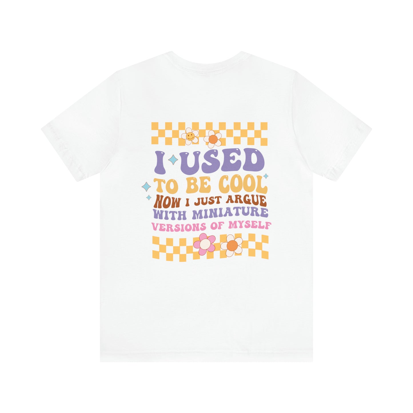 I Used To Be Cool Adult T-Shirt