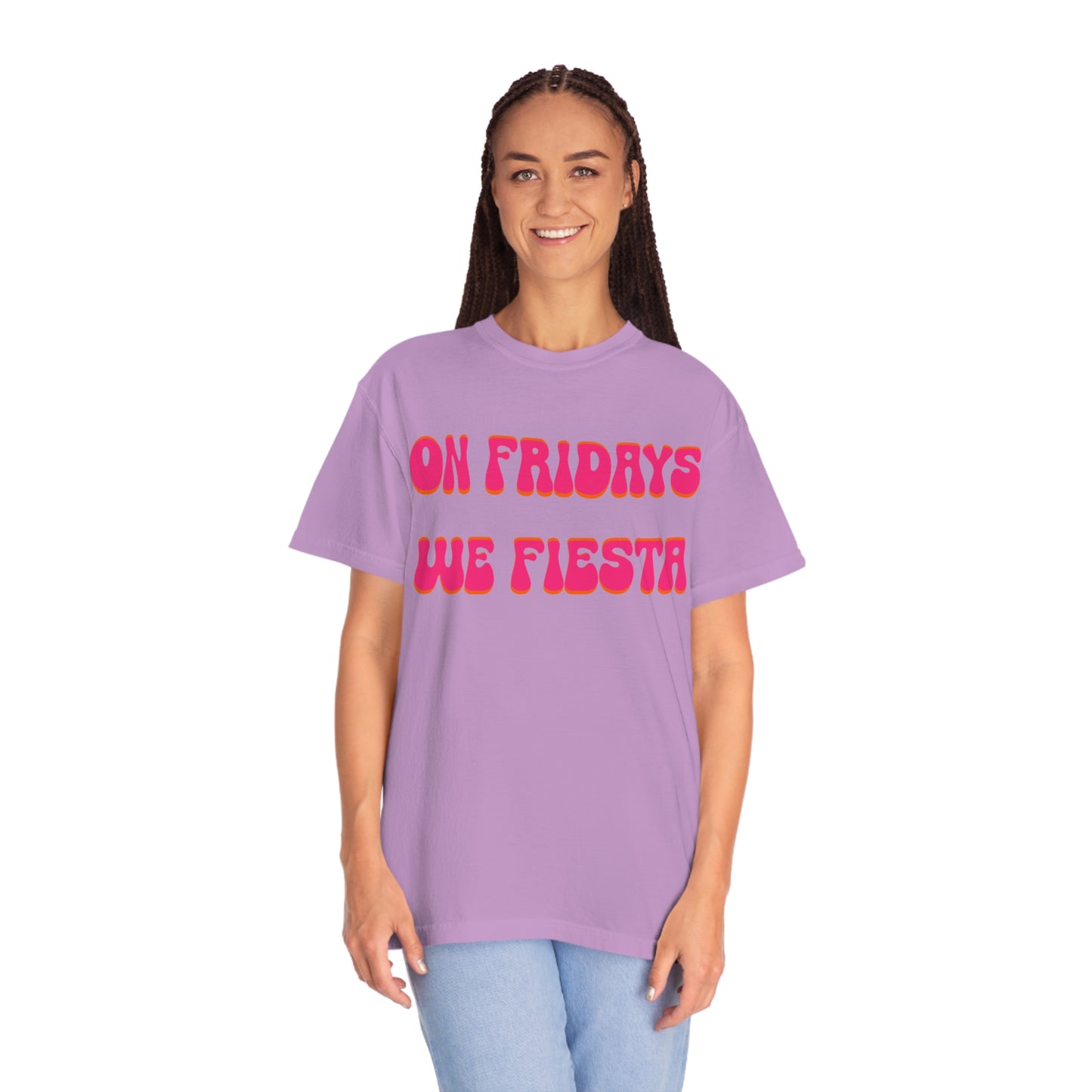 On Fridays We Fiesta - Comfort Colors - Krista Horton Inspired