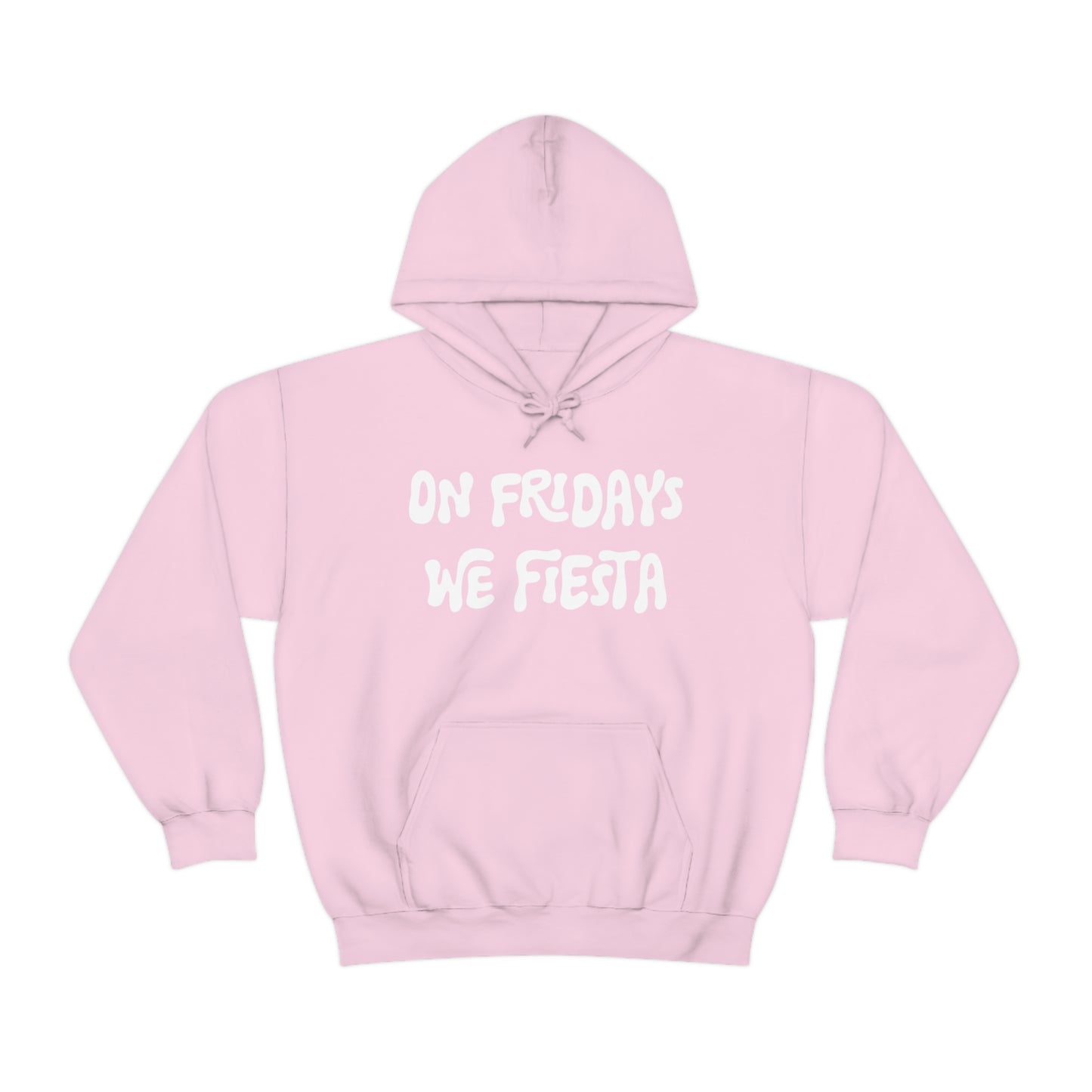 On Fridays We Fiesta - Hooded Sweatshirt - Krista Horton Inspired