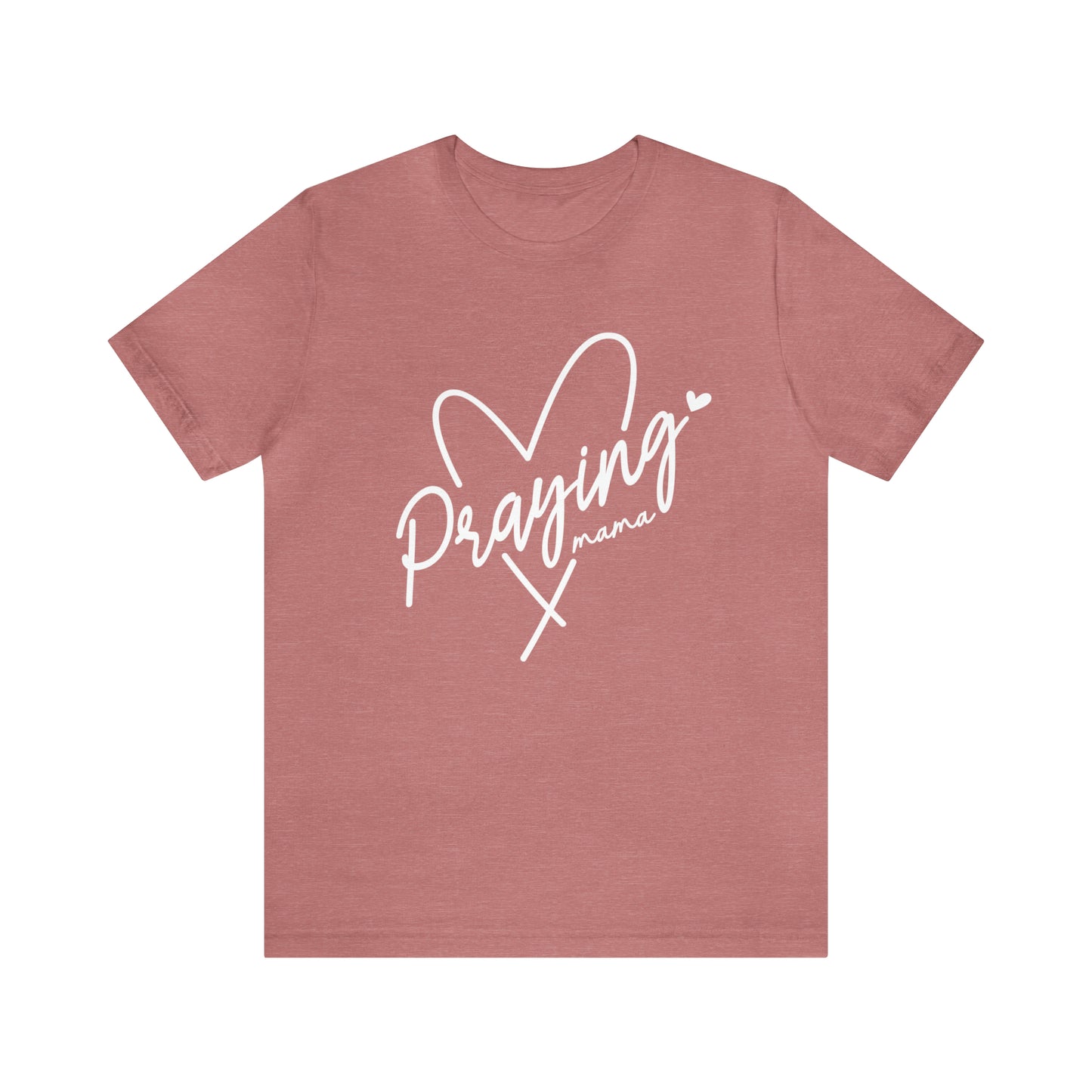 Praying Mama T-Shirt