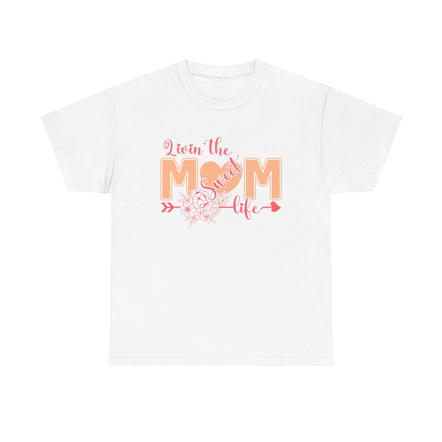 Sweet Mom Life T-Shirt