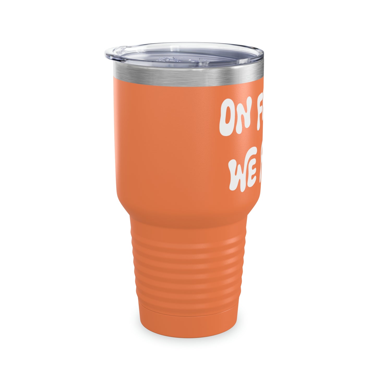 On Fridays We Fiesta Tumbler, 30oz - Krista Horton Inspired