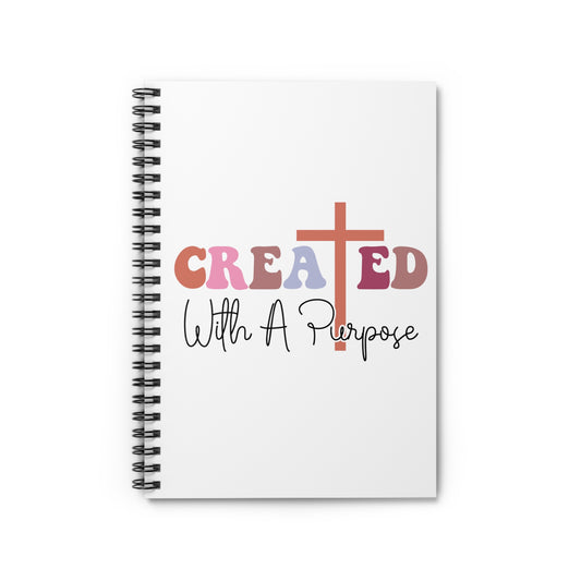 Created With Purpose Spiral Notebook - Ruled Line