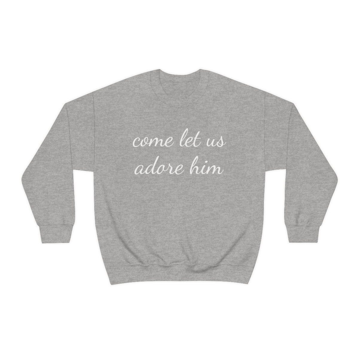 Adore Him Adult Crewneck Sweatshirt