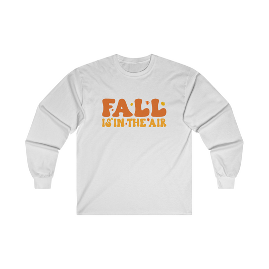 Fall is in the Air Adult Long Sleeve T-Shirt