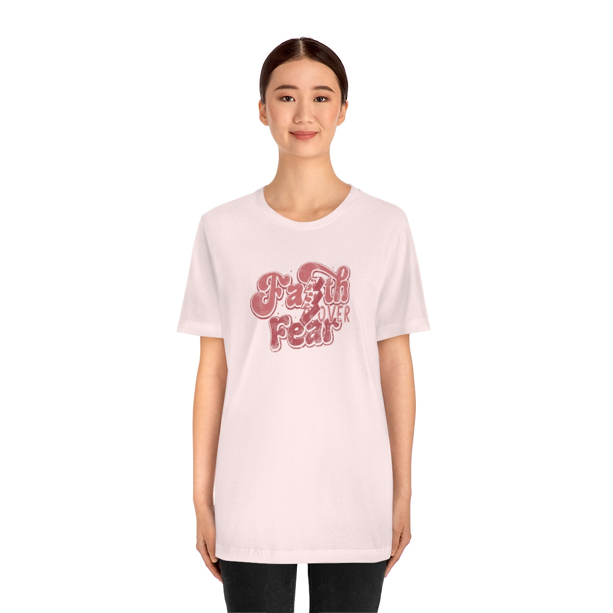 Faith Over Fear Adult T-Shirt - Distressed - Bella+Canvas