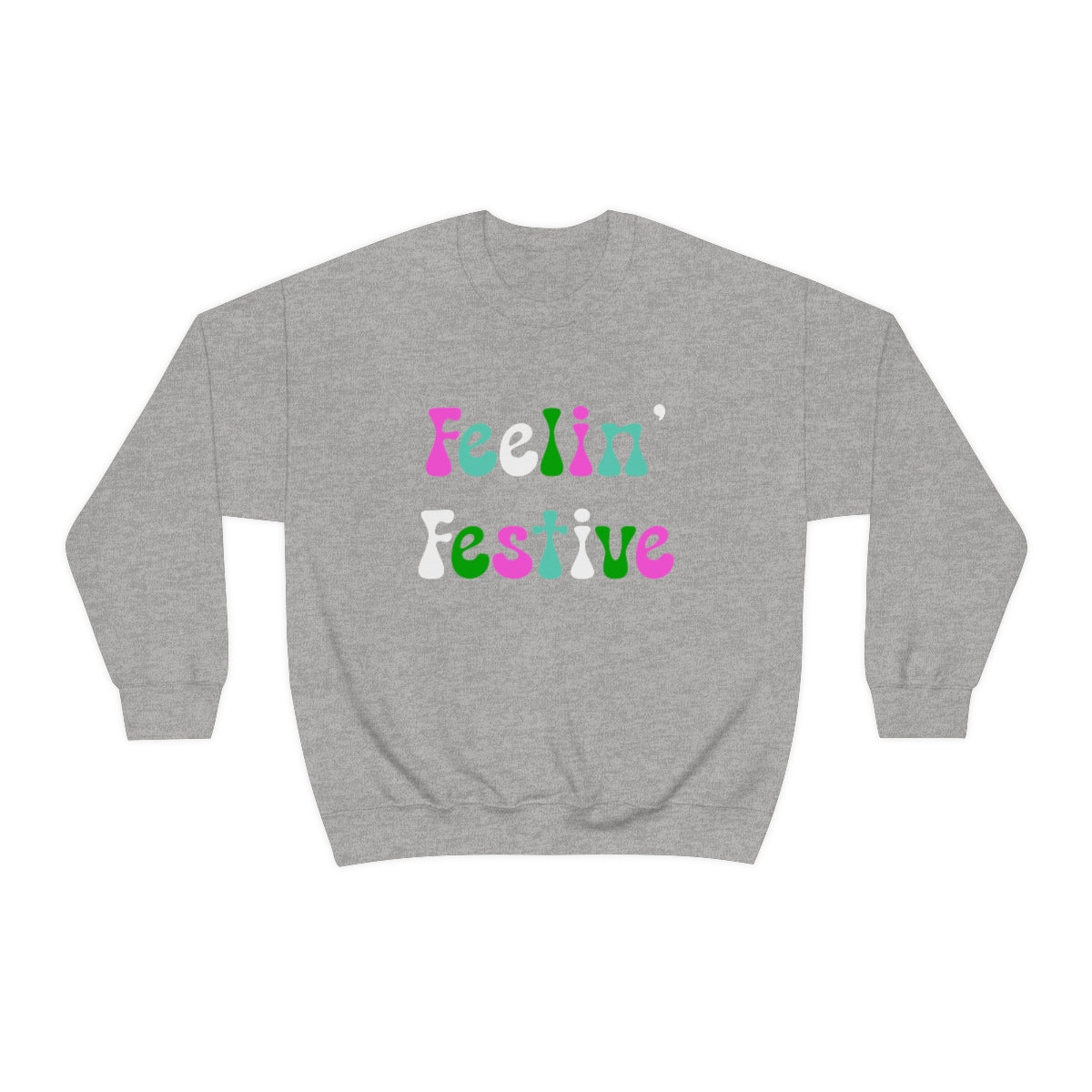 Feelin' Festive Crewneck Sweatshirt