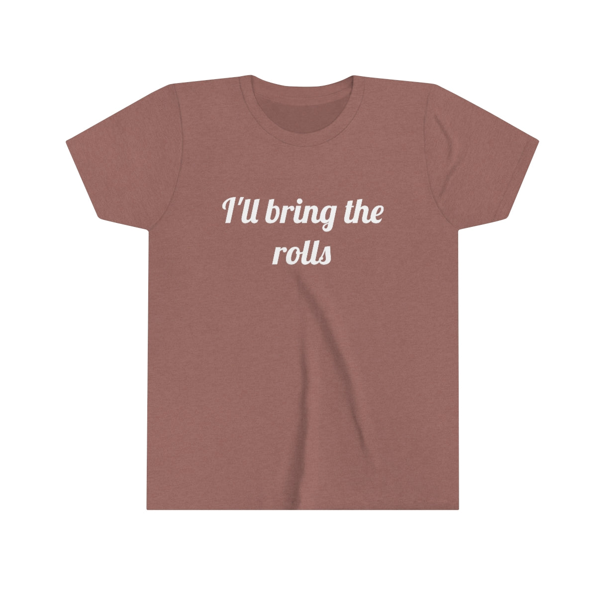 I'll Bring The Rolls Kids T-Shirt - Bella+Canvas