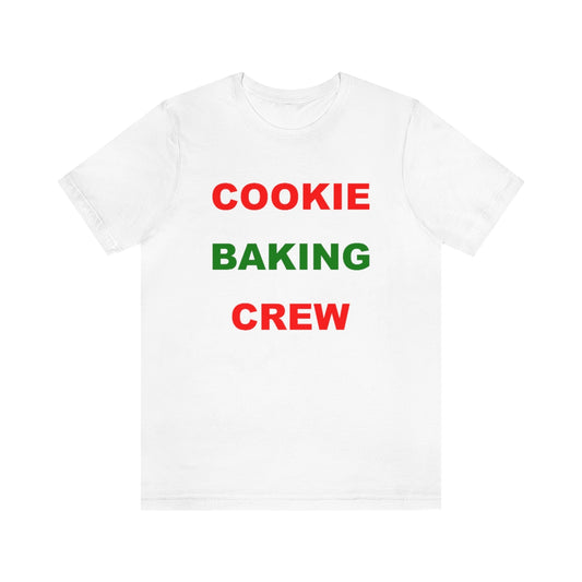 Cookie Baking Crew Adult T-Shirt - Bella+Canvas