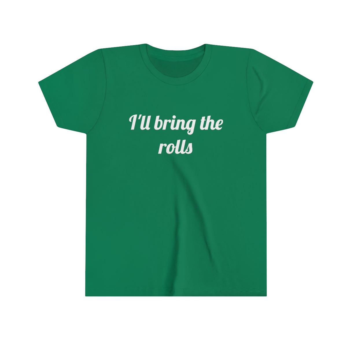 I'll Bring The Rolls Kids T-Shirt - Bella+Canvas