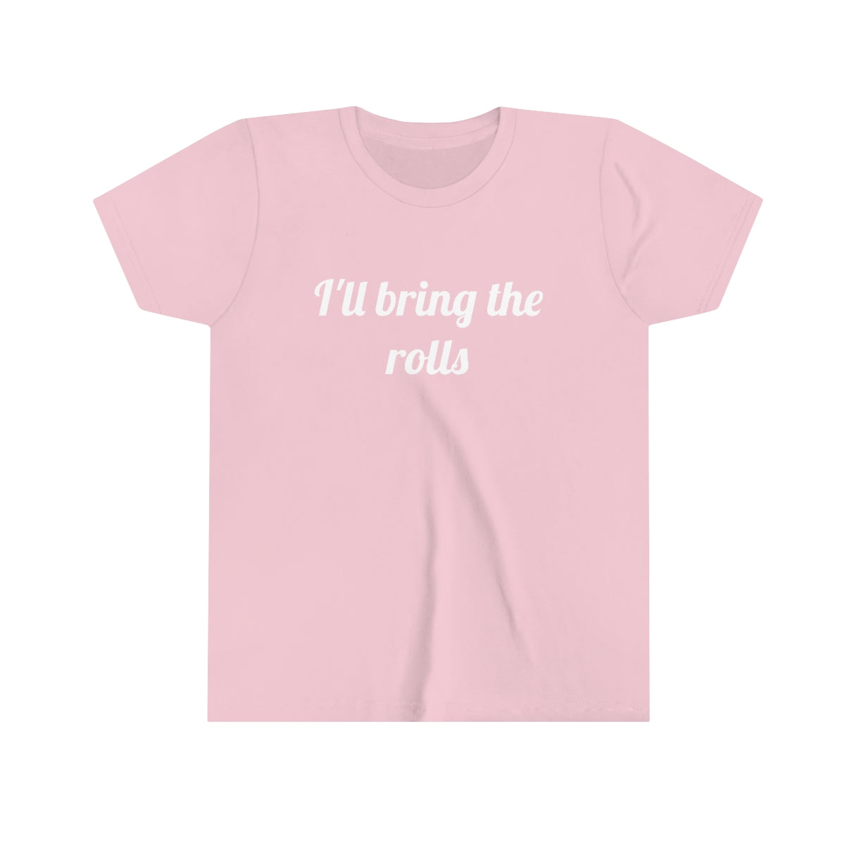 I'll Bring The Rolls Kids T-Shirt - Bella+Canvas