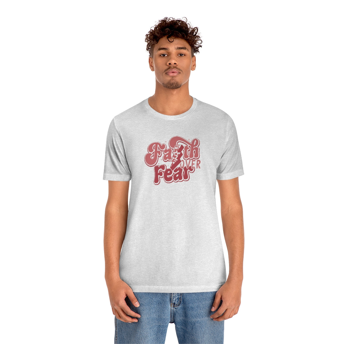 Faith Over Fear Adult T-Shirt - Bella+Canvas