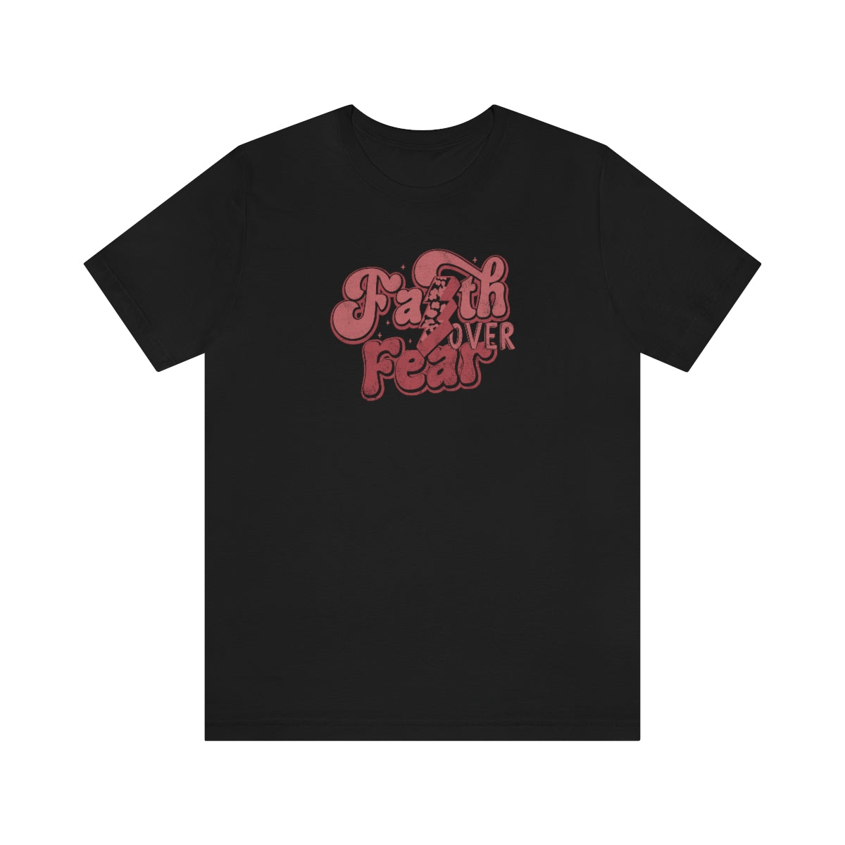 Faith Over Fear Adult T-Shirt - Distressed - Bella+Canvas