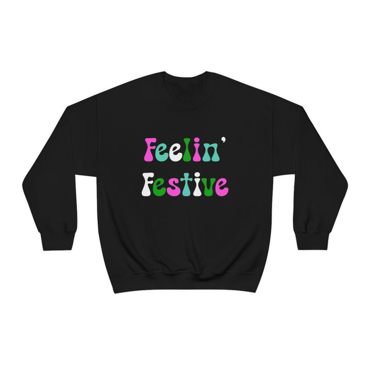 Feelin' Festive Crewneck Sweatshirt