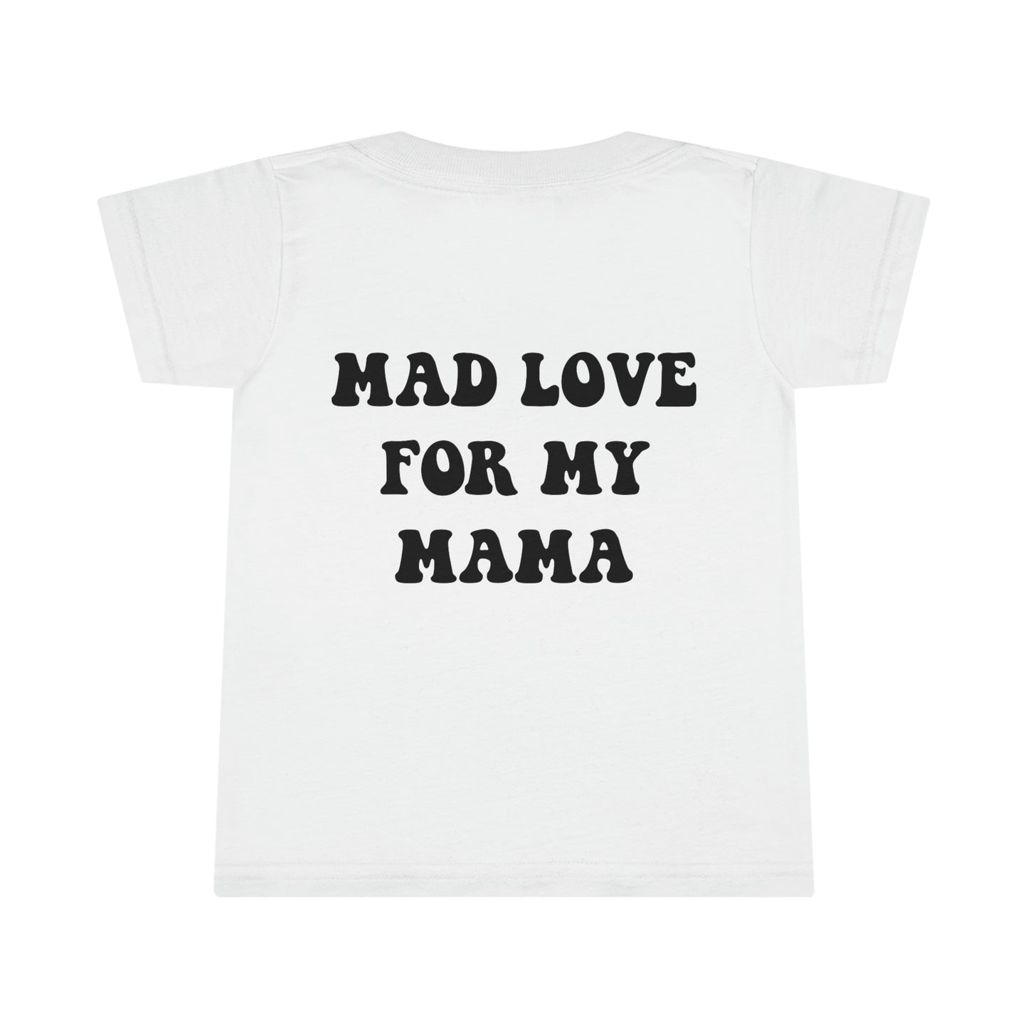 Mad Love For My Mama - Black Toddler T-Shirt