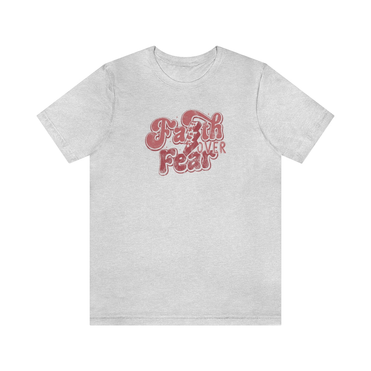 Faith Over Fear Adult T-Shirt - Distressed - Bella+Canvas