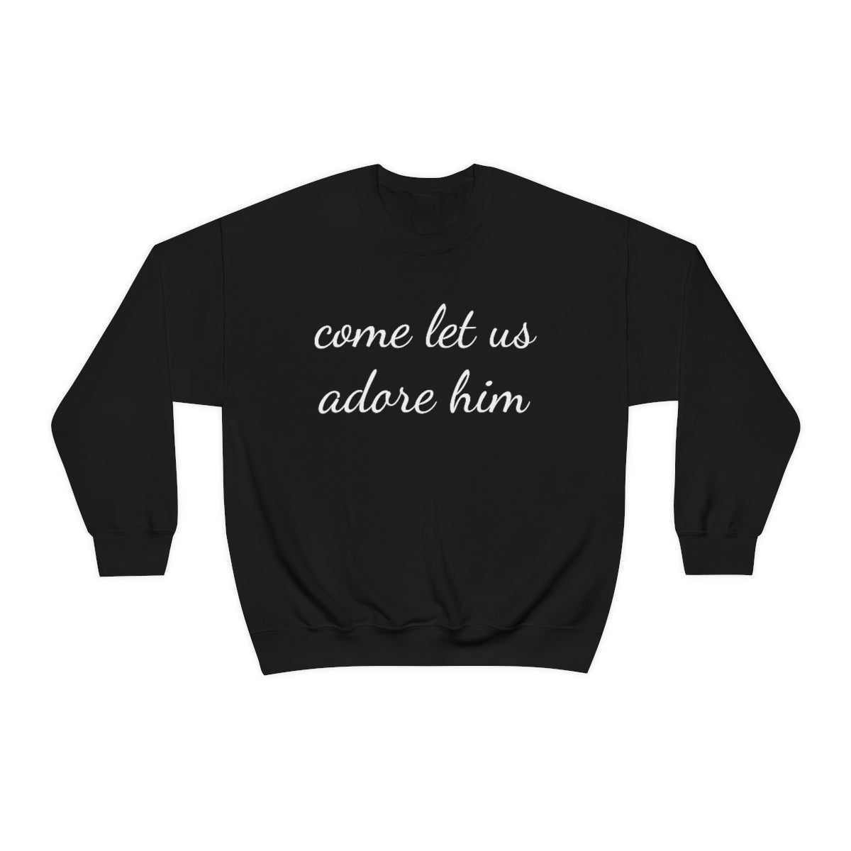 Adore Him Adult Crewneck Sweatshirt